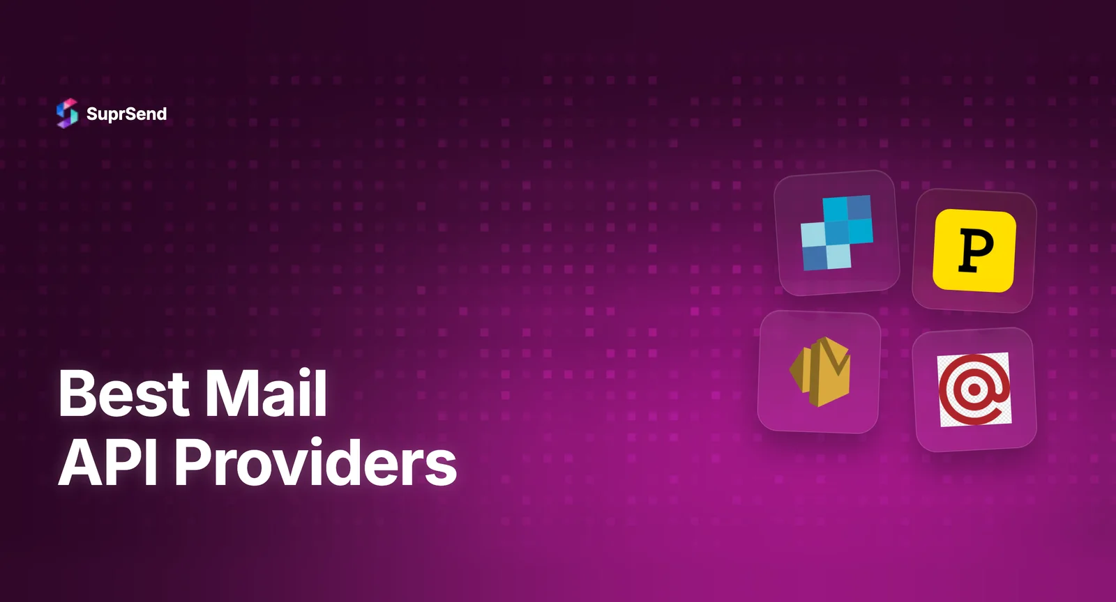 Comparison table of the 7 best mail API providers in 2026 showing pricing deliverability and best-fit use cases