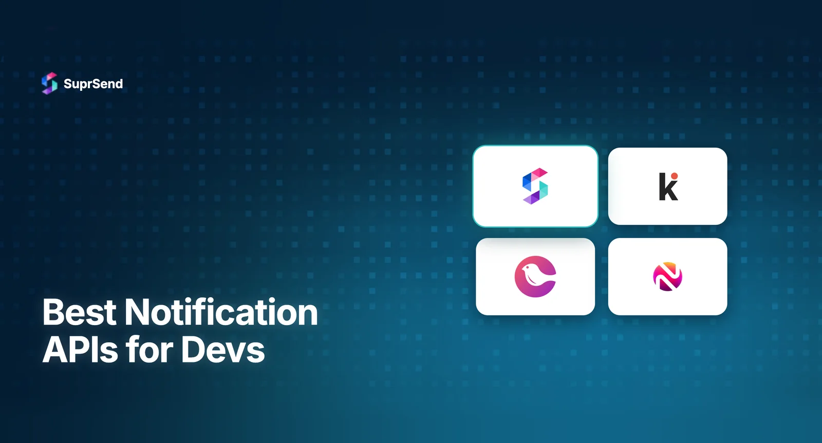 Comparison of the best notification APIs for developers in 2026 showing pricing, channel coverage, and multi-tenancy