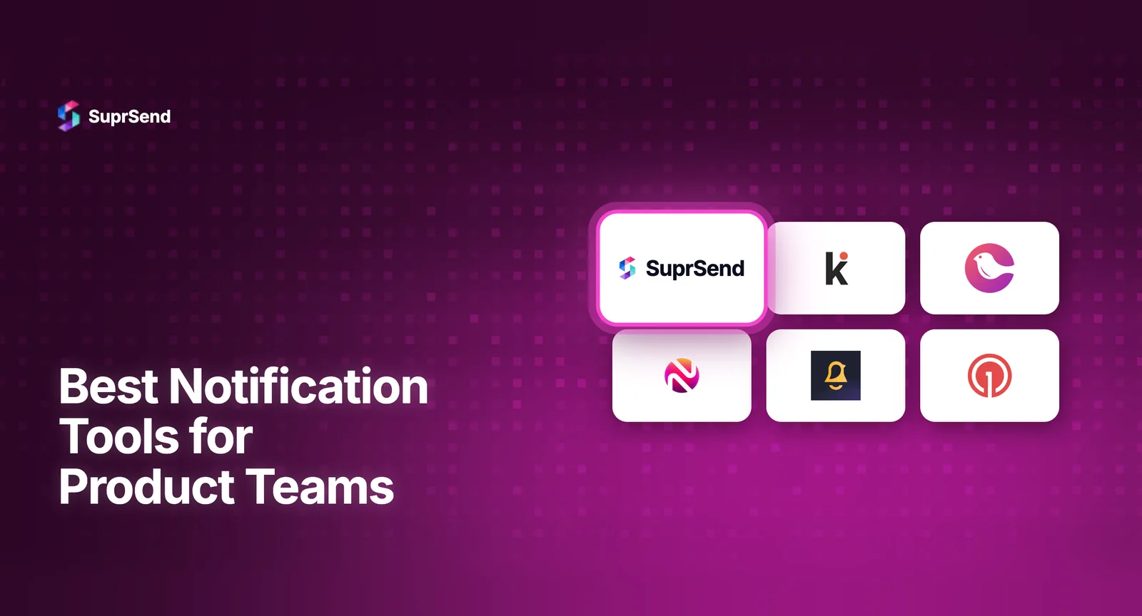 Comparison of the best notification tools for product teams in 2026 showing multi-tenancy, in-app inbox, preference center, and pricing