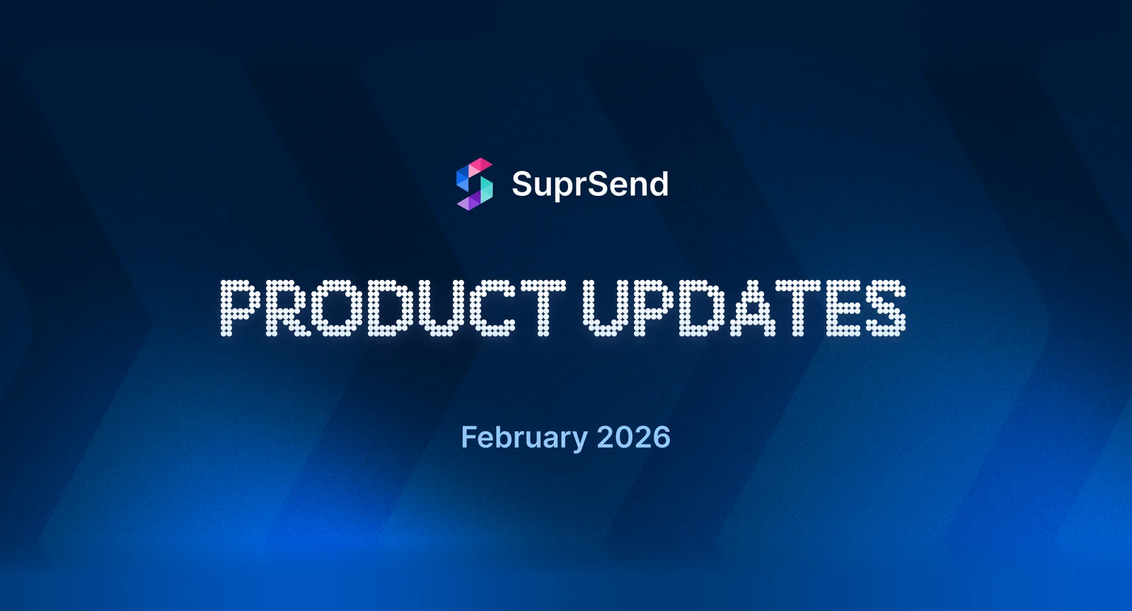 SuprSend Product updates: SuprSend AI Copilot, SuprSend CLI, SuprSend MCP, Branching based on message status, Translations, CSV export, Test mode