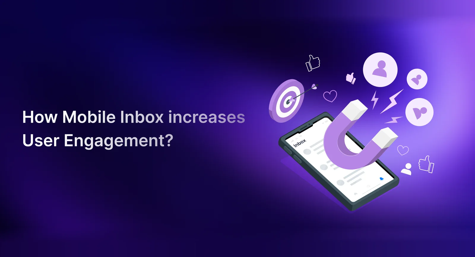 How Mobile Inbox Increases User Engagement? (including a case study with inapp-inbox)