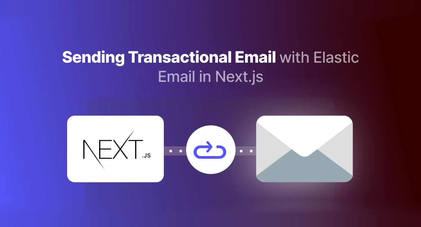 How to Send Transactional Emails with Elastic Email in Next.js with Code Examples?