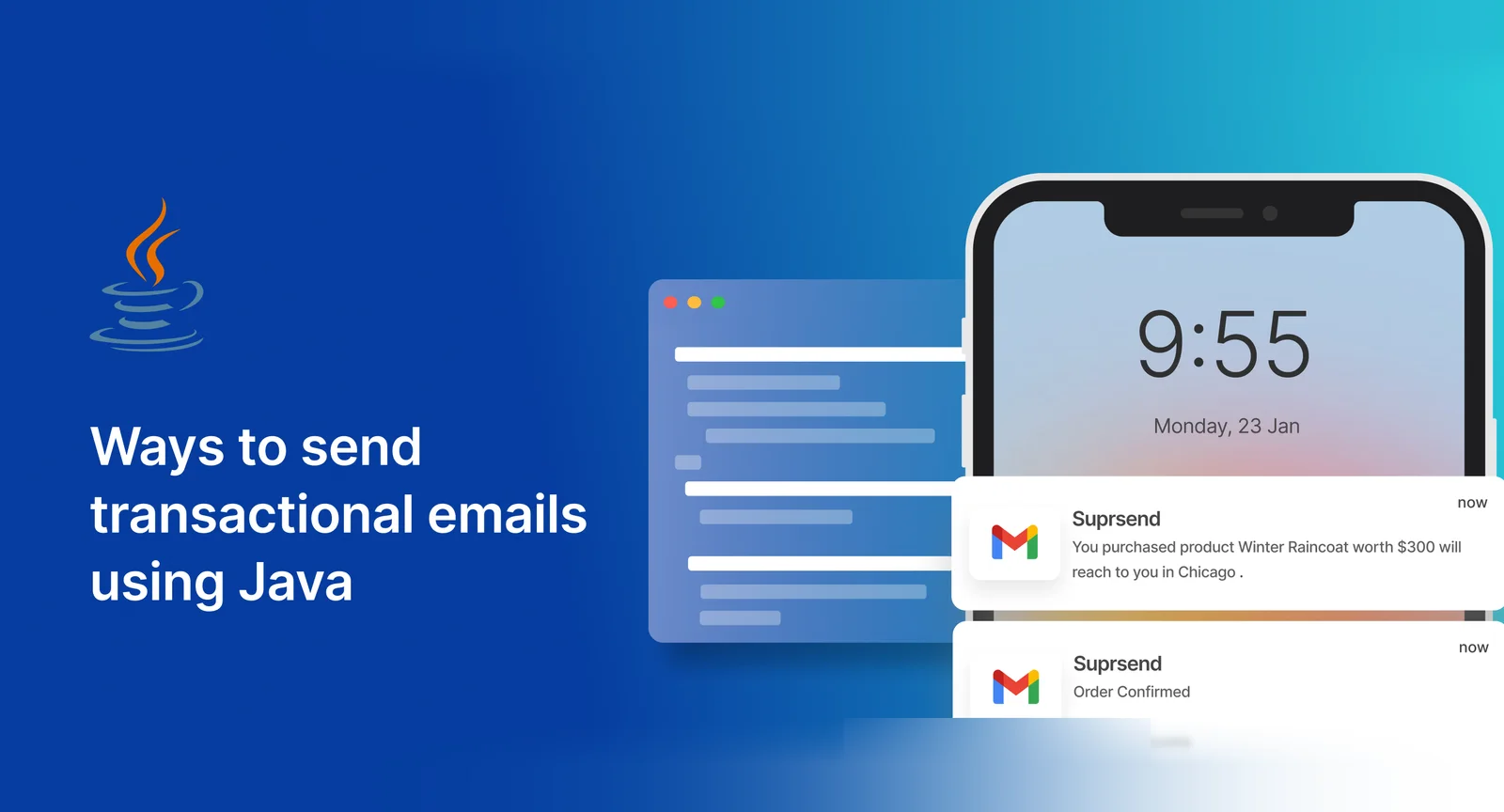How to Send Transactional Emails With JAVA? (3 Methods With Codes - JavaMail API, Simple Java Mail & SuprSend)