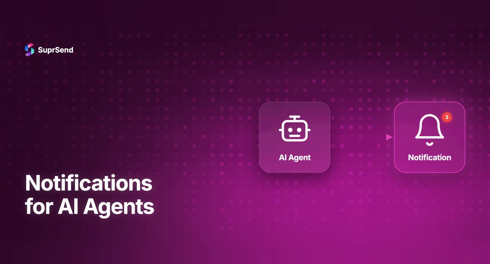 Guide to building a notification layer for AI agents using MCP and Agent SDKs