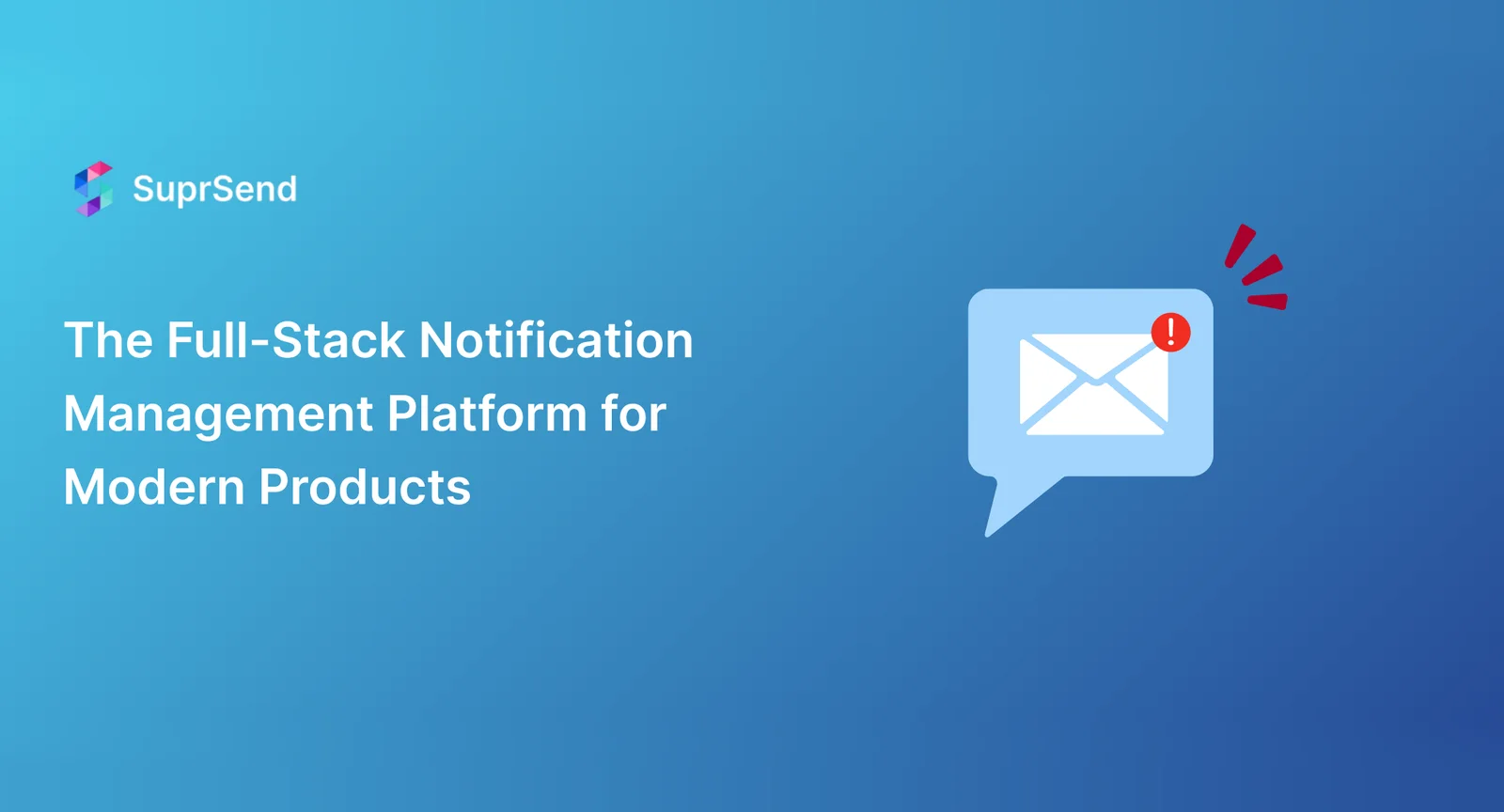 SuprSend is the full-stack notification management platform unifying email, SMS, push & in-app notifications with workflows, preferences, and analytics.