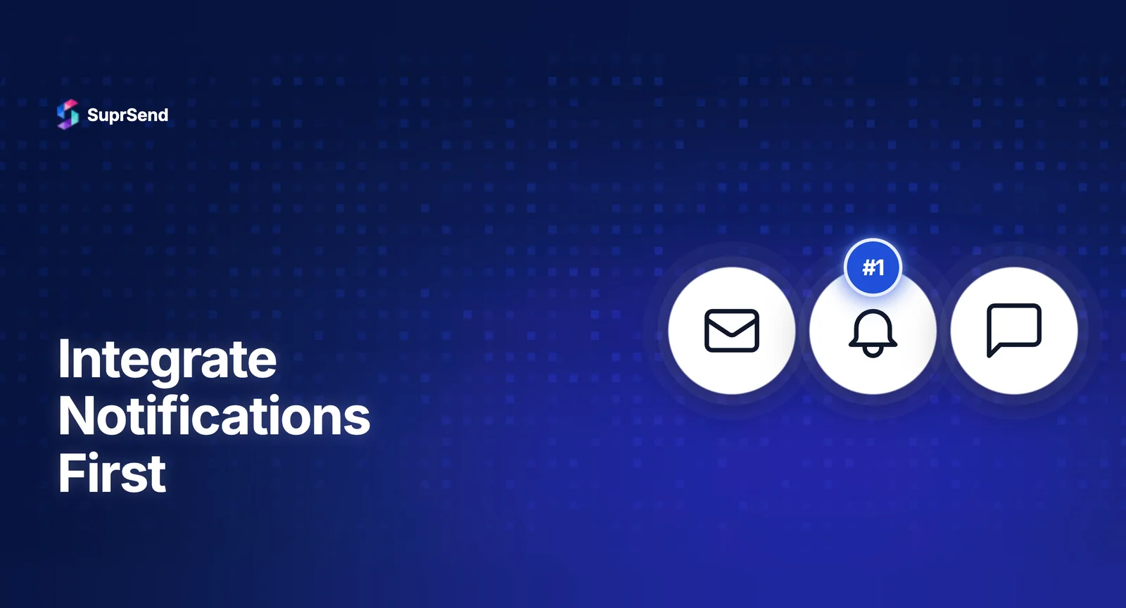 Why notification infrastructure should be your first API integration for SaaS products
